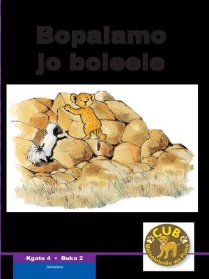cover image of Cub Reading Scheme (Setswana) Level 2, Book 2: Boitapoloso...